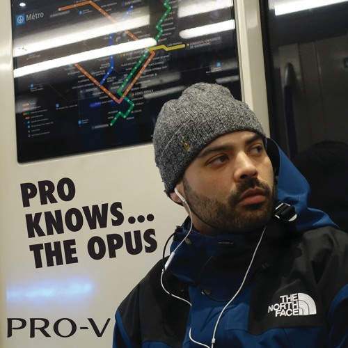 PRO-V - PRO KNOWS...THE OPUS