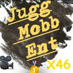 46 & JUGGMOBB  NORF NORF JUGGIN