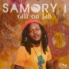 Samory I - Call On Jah [Fruits Records & Evidence Music]