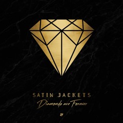 Satin Jackets - Diamonds Are Forever [Album Mini Mix]