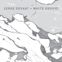 Serge Devant - White Groove