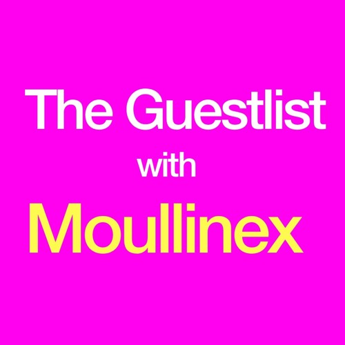 Guestlist 40 with Moullinex