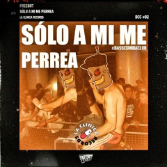 Freebot - Solo A Mi Me Perrea (Original Bass)