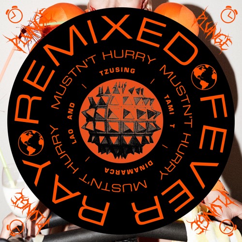 Fever Ray - Mustn't Hurry (Tzusing Remix)