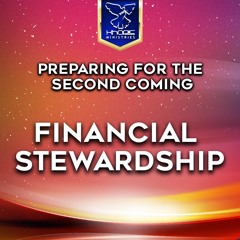 Preparing For The Second Coming Financial Stewardship