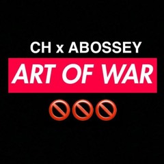CH feat. ABossey - Art Of War