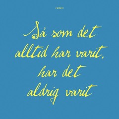 reBell – Så som det alltid har varit, har det aldrig varit