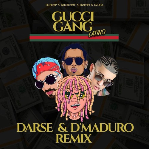 Stream Lil Pump - Gucci Gang Latino (Darse & D'Maduro Remix) by D'Maduro |  Listen online for free on SoundCloud