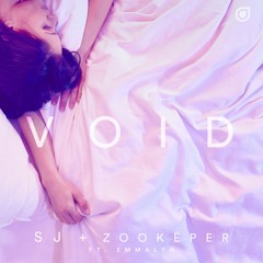 Sj & Zookëper feat. Emmalyn - Void [OUT NOW]