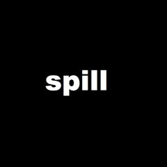 spill