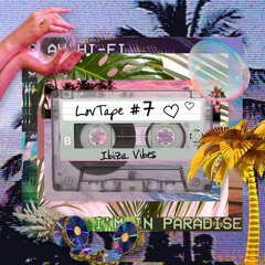 LOVRA - LovTape #7 Ibiza Vibes