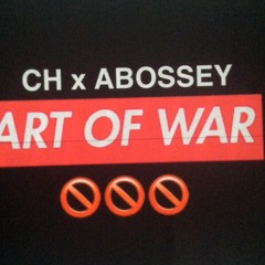 Ch ft Abossey - Art Of War