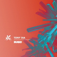 Tony Dia - Split - MUKKE029