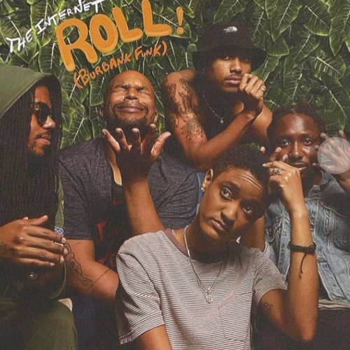 The Internet - Roll (so Slow)