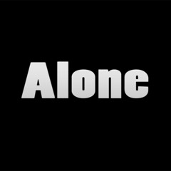 Alone (Demo 3)