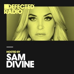 Defected Radio Show presented by Sam Divine - 27.04.18