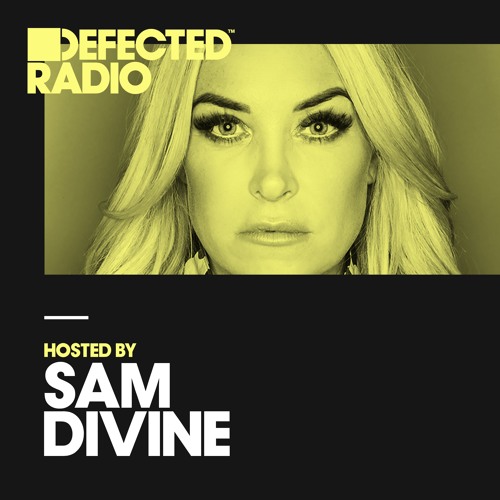 Defected Radio Show presented by Sam Divine - 27.04.18