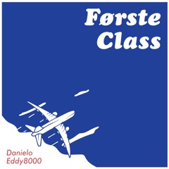 Danielo - Første Class