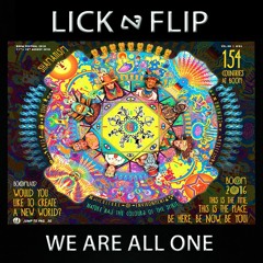 LICK N FLIP - We Are All One LP Mix ★ FREE DOWNLOAD★