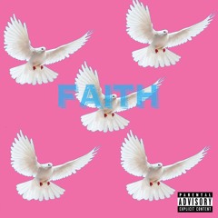 Faith ( prod. Kid Ocean )