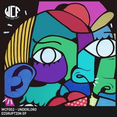 WCF002 04. When (Original Mix) - Underlord [PREVIEW]
