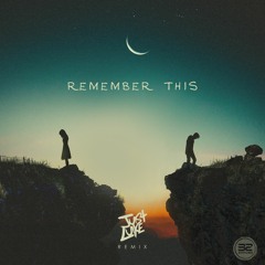 32Stitches - Remember This (JustLuke Remix)