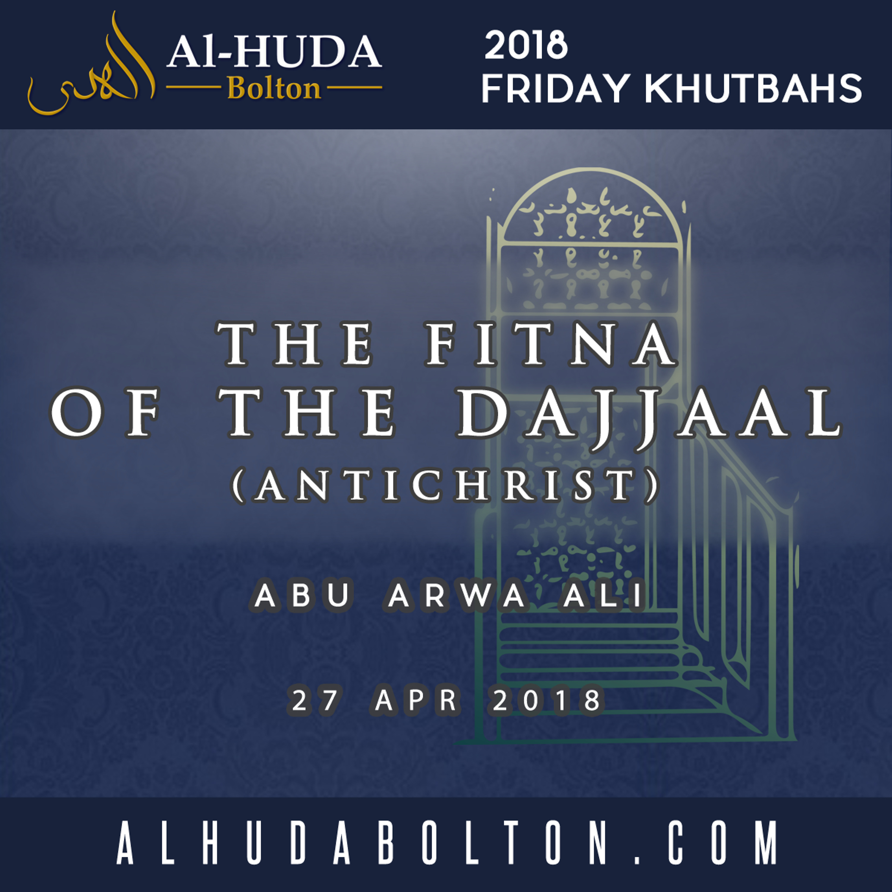 The Fitna of the Dajjaal (AntiChrist)