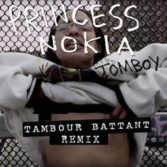 Princess Nokia - Tomboy (Tambour Battant Remix)