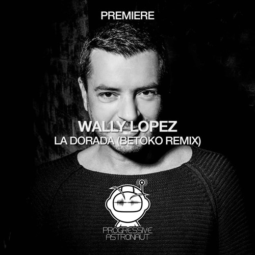 PREMIERE: Wally Lopez - La Dorada (Betoko Remix) [Eleatics Records]