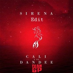 Cali Y El Dandee - Sirena (Iván GP Edit)
