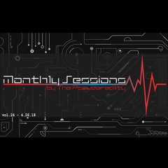 Monthly Sessions vol. 24 - 4-26-18