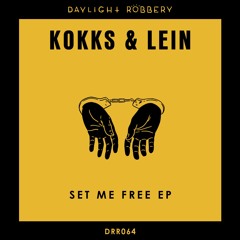 Kokks & Lein - Set Me Free (Original Mix) [DRR064]