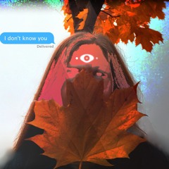 I Don't Know You