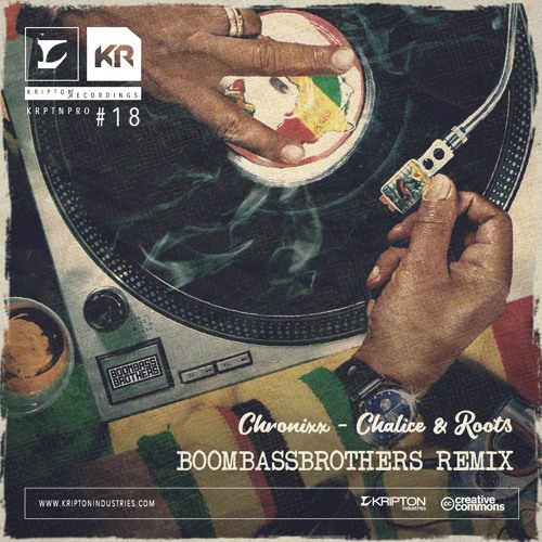 Chronixx - Chalice & Roots (Boombassbrothers Remix) (KRPTNPRO_018)