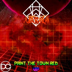 Subterranean - Paint The Town Red (VIP)