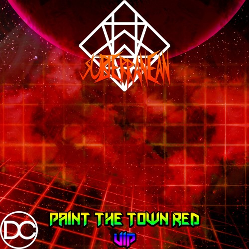 Subterranean - Paint The Town Red (VIP)