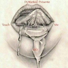 Touch Me Vol.1