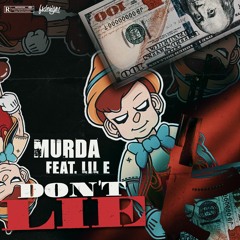 Murda Ft. Lil E - Don't Lie