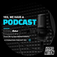 Hypernation Podcast 002