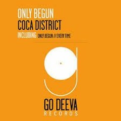 Only Begun - Coca Distric ★ (ToroLoco)/ (PrivateRemix 2k18 House)★