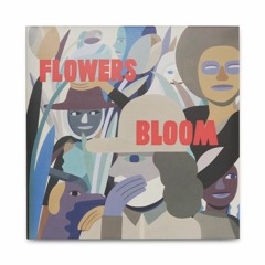 The Mixtapers feat. Georgia Anne Muldrow & Dudley Perkins - Flowers [Flowers / Bloom]