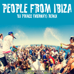 People From Ibiza (DJ Prince, Norway Remix)