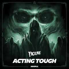 Figure - Acting Tough