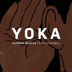 Sureno Beatzz x Sharabia - Yoka (Original Mix)