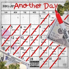 BigJP - Another Day (Prod. Nard & B X Phenom)
