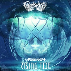 Poseidon - Rising Tide  [OUT NOW on Crowsnest Audio]