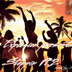 Vibe Explosion presents Steppin Pt. 2