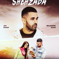 Shehzada - Jaz Dhami