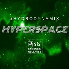 xHYDRODYNAMIX- Hyperspace (24Nin3 Remix)