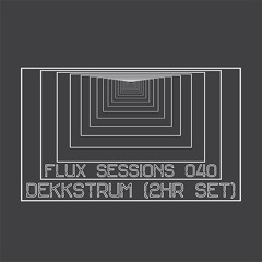 Flux Sessions 040 Guest Mix